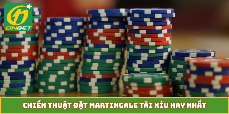 chiến thuật đặt martingale tài xỉu